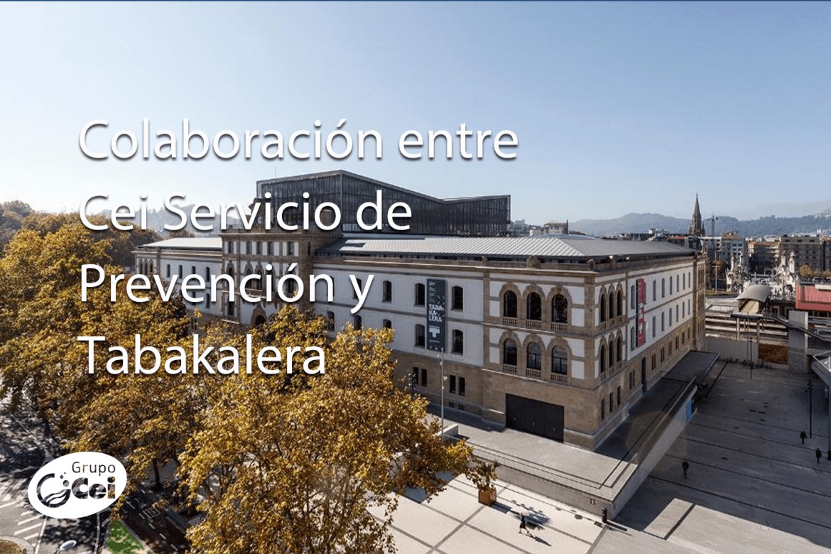 Nueva Colaboración entre Cei Servicio de Prevención y Tabakalera
