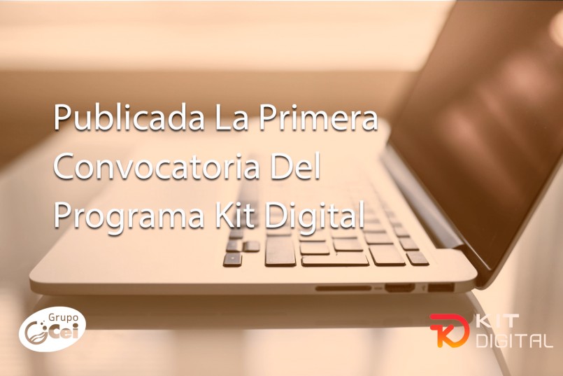 Publicada La Primera Convocatoria Del Programa Kit Digital